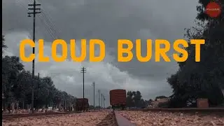 Cloud Burst ?? 😱😱