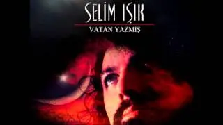 Selim Işık   Vatan Yazmış (Karma III)