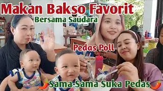 MAKAN BAKSO FAVORIT BERSAMA SAUDARA !!! SAMA - SAMA SUKA MAKAN PEDAS
