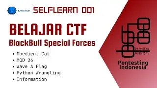 Kamsib CTF Blackbull Selflearning 001 | BELAJAR CAPTURE THE FLAG Bahasa Indonesia dari NOL!