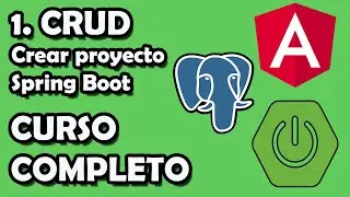 1 CURSO SPRING BOOT CRUD + JPA + POSTGRESQL +REST + ANGULAR: Crear proyecto Spring Boot