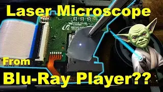 Laser Scanning Microscope from Blu-ray Player #1: Making a Laser Microphone