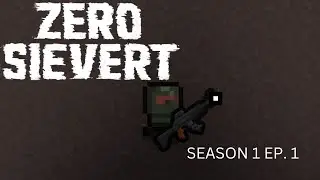 Zero Sievert Hardcore S.1 E.1