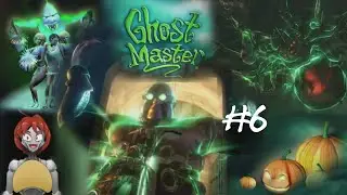 Let's Play Ghost Master pt 6 make the Don believe