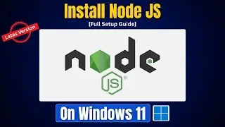 How to Install Node js on Windows 11 | Full Node.js Installation Guide (Step by Step)
