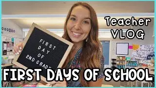 FIRST DAYS OF SCHOOL VLOG || FIRST DAY OF 2ND GRADE || Teacher Vlog