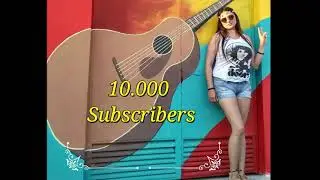 ☮ Thank you for 10K Subscriptions!  ❤ missrock98 ♫