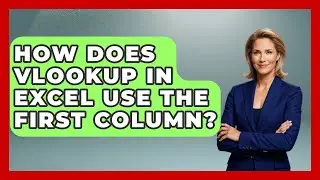 How Does VLOOKUP In Excel Use The First Column? - Docs and Sheets Pro