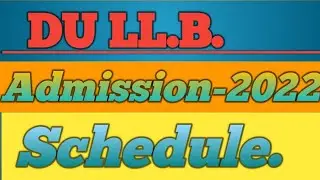du llb schedule 2022| du llb schedule| Du llb cutoff| Du llb updated| Du llb news
