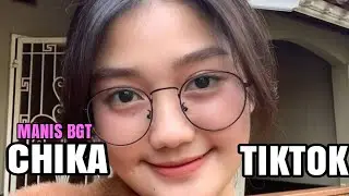 VIRAL CHIKA ARTIS BARU TIKTOK || MANISNYA😍🥰