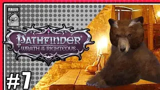 A Cozy Night In The Tavern - Let's Play - Pathfinder: Wrath of the Righteous #7