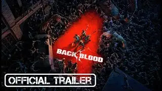 Back 4 Blood / Официальный трейлер