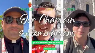 WYD Vlog Day 7 Pt 2: Our Chaplain & Seminarians