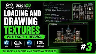 Building a C++ Game Engine from Scratch | Scion2D Episode 3 - Loading and Drawing Textures