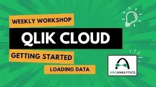 Qlik Workshop #3: Loading Data into Qlik Cloud