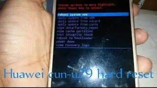 Huawei cun-u29 hard reset 2021