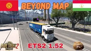 ETS2 1.52 BEYOND MAP   Osh(KG)  to Dushanbe(TJ)