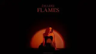 ÉMAREE -  Flames (Official Audio)