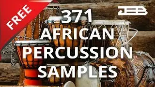 [FREE DRUMKIT] 🥁 African Percussion samples, Ultimate 371 Afrobeat go to Percussion Samples