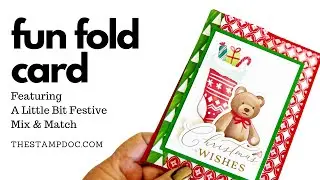 Fun Fold Card Featuring Stampin' UP A Little Bit Festive Mix & Match: Show off both sides of paper!