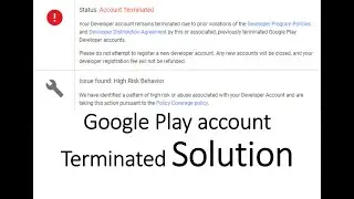 Google play console terminated GURANTEED solution. High Risk Behavior solution