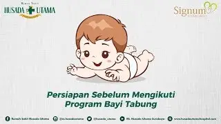 Persiapan Sebelum Mengikuti Program Bayi Tabung RS Husada Utama Surabaya