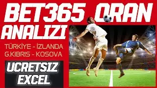 ÜCRETSİZ BET365 EXCELİ İLE TÜRKİYE - İZLANDA MAÇI ANALİZİ  l  9 Eylül 2024