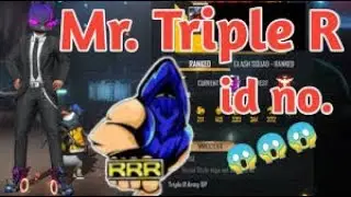 Mr.Triple R id code | Mr.Triple R uid | Mr.Triple R ff id number | Mr.Triple R free fire id cide |