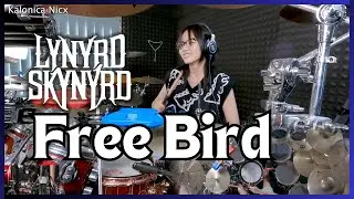 Lynyrd Skynyrd - Free Bird || Drum cover by KALONICA NICX
