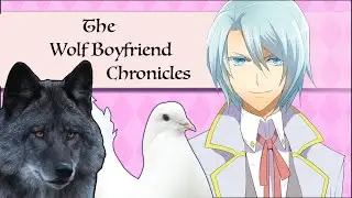The Wolf Boyfriend Chronicles Part 2