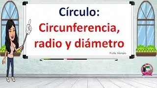 Circle: Circumference, radius and diameter