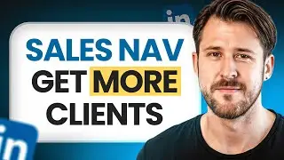 LinkedIn Sales Navigator - Ultimate Guide 2026
