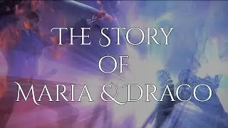 [Trailer] The Story of Maria & Draco (2017)