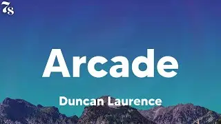 Duncan Laurence - Arcade (lyrics)
