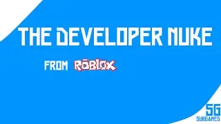 The Developer Nuke