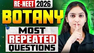 🔥 RE-NEET 2026 Botany | Most Repeated Questions You Must Practice!