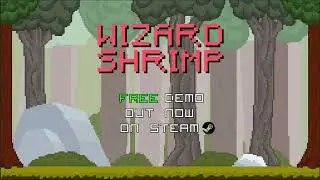 Wizard Shrimp Demo OUT NOW FREE ON STEAM