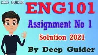 ENG101 Assignment No 1 Solution 2021 | ENG101 Assignment 1 Spring Solution 2021,2022 |By Deep Guider