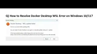 How to Resolve Docker Desktop WSL Error on Windows 10/11 | Docker Installation
