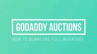 How to Download GoDaddy Auctions Full Domain Name Inventory