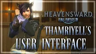 FFXIV: My User Interface/GUI & Set-Up Tutorial (FFXIV: Heavensward | 1080p | PC)