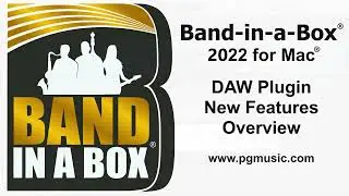 Band-in-a-Box® 2022 for Mac®: DAW Plugin New Features Overview