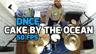 Cake by the Ocean - DNCE (Drum Cover) - [HQ; 50 FPS]