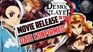 Demon slayer movie date || seven deadly sins season 4 confirmed date || ANIME NEWS #7