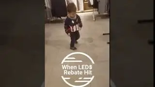 When Your LED Rebates Hit Logan fuNNY