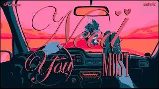 NEED YOU MOST - KARAN | 40K (DIL NA DAVE)