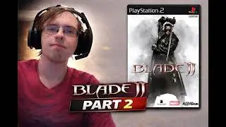 (PS2) Blade 2 Part 2