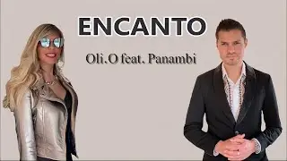 Oli.O feat. Panambi - ENCANTO