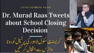 Dr. Murad Raas clarifies Schools Closing Decision