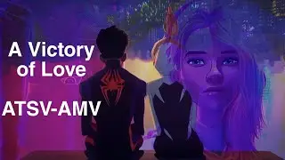 A Victory Of Love - Spiderverse AMV (Re-edited from digital release)